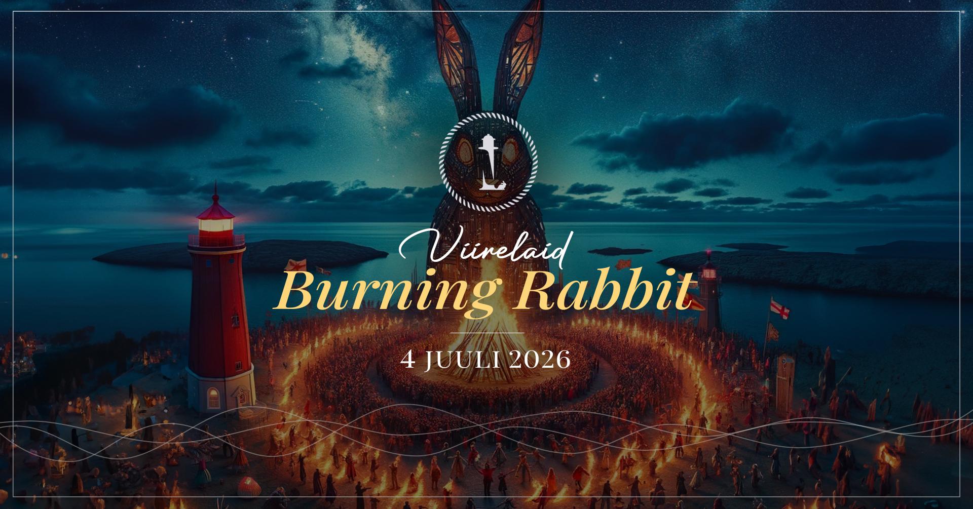 BURNING RABBIT 04.07.2026